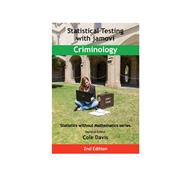 Statistical Testing with jamovi Criminology: SECOND EDITION by Cole Davis, 9781915500076