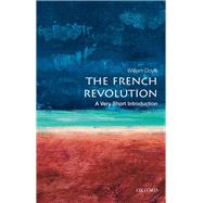 The French Revolution: A Very Short Introduction by Doyle, William, 9780198840077