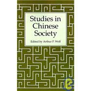 Studies in Chinese Society by Wolf, Arthur P.; Martin, Emily, 9780804710077