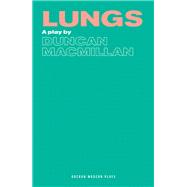 Lungs by Duncan Macmillan, 9781350270077