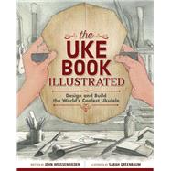 The Uke Book Illustrated by Weissenrieder, John; Greenbaum, Sarah, 9781497100077