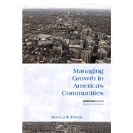 Managing Growth in America's Communities by Porter, Douglas R., 9781597260077