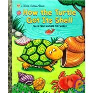 How the Turtle Got Its Shell by Fontes, Justine; Fontes, Ron; Motoyama, Keiko, 9780307960078