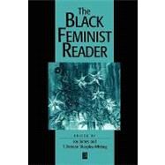 The Black Feminist Reader by James, Joy; Sharpley-Whiting, T. Denean, 9780631210078
