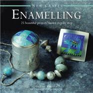 New Crafts: Enamelling 25 beautiful projects shown step by step by Palmer, Denise; Williams, Peter, 9780754830078