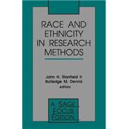 Race and Ethnicity in Research Methods by John H. Stanfield, II, 9780803950078