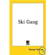 Ski Gang by Herring, George C., 9781419110078