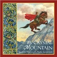 The Crystal Mountain by Sanderson, Ruth (RTL), 9781566560078