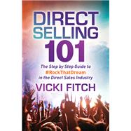 Direct Selling 101 by Fitch, Vicki, 9781642790078