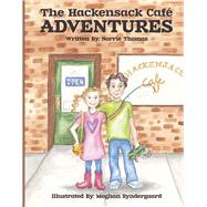 The Hackensack Caf Adventures by Thomas, Norrie; Syndergaard, Meghan, 9781667850078
