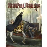 Steampunk Magazine by Killjoy, Margaret; Navarro, Juan; Bagenski, Benjamin; Barnes, Micheal; Back, Tina, 9781938660078