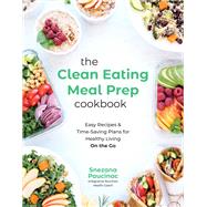 The Clean Eating Meal Prep Cookbook by Snezana Paucinac, 9798890030078