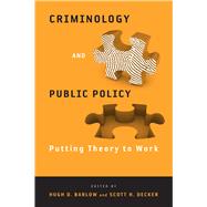 Criminology and Public Policy by Barlow, Hugh, 9781439900079