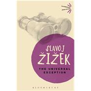 The Universal Exception by Zizek, Slavoj; Butler, Rex; Stephens, Scott, 9781472570079