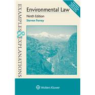 Examples & Explanations for Environmental Law by Ferrey, Steven, 9781543850079