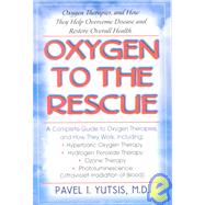Oxygen to the Rescue by Yutsis, Pavel I., 9781591200079