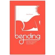 Bending Dirty Kinky Stories About Pain, Power, Religion, Unicorns, & More by Christina, Greta, 9781634310079
