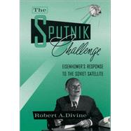 The Sputnik Challenge by Divine, Robert A., 9780195050080
