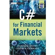 C# for Financial Markets by Duffy, Daniel J.; Germani, Andrea, 9780470030080