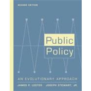 Public Policy An Evolutionary Approach by Lester, James P.; Stewart, Jr., Joseph, 9780534550080