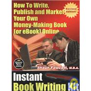 Instant Book Writing Kit by Fawcett, Shaun, 9780978170080