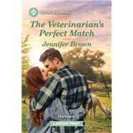 The Veterinarian's Perfect Match by Jennifer Brown, 9781335460080
