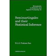 Semimartingales and Their Statistical Inference by Rao; B.L.S. Prakasa, 9781584880080