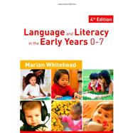 Language and Literacy in the Early Years 0-7 by Marian R Whitehead, 9781849200080