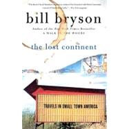 The Lost Continent: Travels in Small Town America by Bryson, Bill, 9780060920081