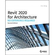 AUTODESK REVIT ARCHITECTURE 2018 by Wing, Eric, 9781119560081
