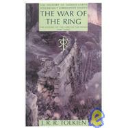 The War of the Ring: The History of the Lord of the Rings, Part Three by Tolkien, J. R. R., 9780395560082
