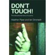 Dont Touch!: The Educational Story of a Panic by Piper; Heather, 9780415420082