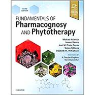 Fundamentals of Pharmacognosy and Phytotherapy by Heinrich, Michael; Barnes, Joanne; Garcia, Jose M., Prieto, Ph.D.; Gibbons, Simon; Williamson, Elizabeth M., Ph.D., 9780702070082