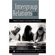 Intergroup Relations by Stephan,Walter G, 9780813330082