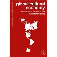 Global Cultural Economy by De Beukelaer; Christiaan, 9781138670082