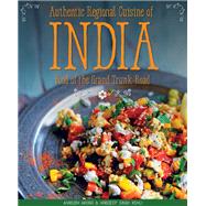 Authentic Regional Cuisine of India by Arora, Anirudh; Kohli, Hardeep Singh, 9781504800082