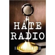 Hate Radio by Jameson, Harper H., 9781646300082