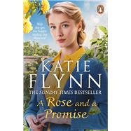 A Rose and a Promise by Flynn, Katie, 9781804940082