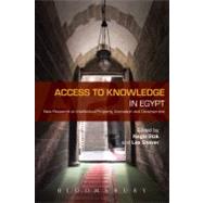 Access to Knowledge in Egypt New Research in Intellectual Property, Innovation and Development by Shaver, Lea; Rizk, Nagla, 9781849660082