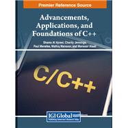 Advancements, Applications, and Foundations of C++ by Shams Al Ajrawi; Charity Jennings; Paul Menefee; Wathiq Mansoor; Mansoor Ahmed Alaali, 9798369320082