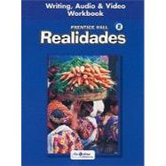 Realidades 2 : Writing, Audio and Video Workbook by Unknown, 9780130360083