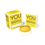 You Are a Badass Talking Button Five Nuggets of In-Your-Face Inspiration by Sincero, Jen, 9780762460083