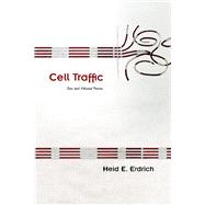 Cell Traffic by Erdrich, Heid E., 9780816530083