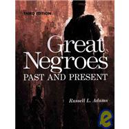 Great Negroes: Past and Present Volume One by Adams, Russell L., 9780910030083