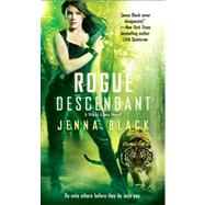 Rogue Descendant by Black, Jenna, 9781476700083