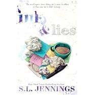 Ink & Lies by Jennings, S. L., 9781523840083