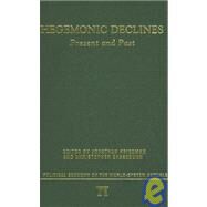Hegemonic Decline: Present and Past by Friedman,Jonathan, 9781594510083
