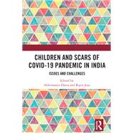 Children and Scars of COVID-19 Pandemic in India by Abhimanyu Datta, 9781032860084