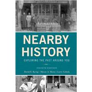 Nearby History by Kyvig, David; Marty, Myron A.; Cebula, Larry, 9781442270084