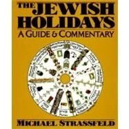 The Jewish Holidays by Strassfeld, Michael, 9780062720085